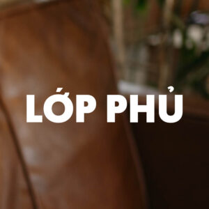 [LỚP PHỦ] Khung video